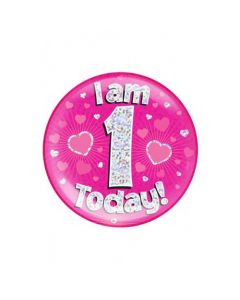 I am 1 Today Pink - Jumbo Badge