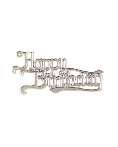 Happy Birthday Silver Colour Motto  - Last One!